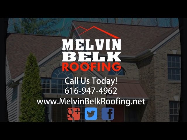 Melvin Belk Roofing | Cedar Springs MI Roofing Contractors