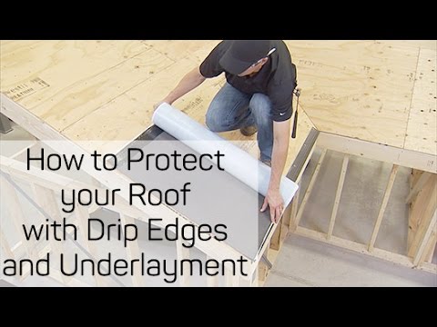 How To Protect Your Roof With Drip Edges And Underlayment